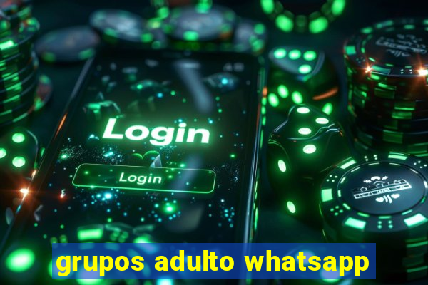 grupos adulto whatsapp